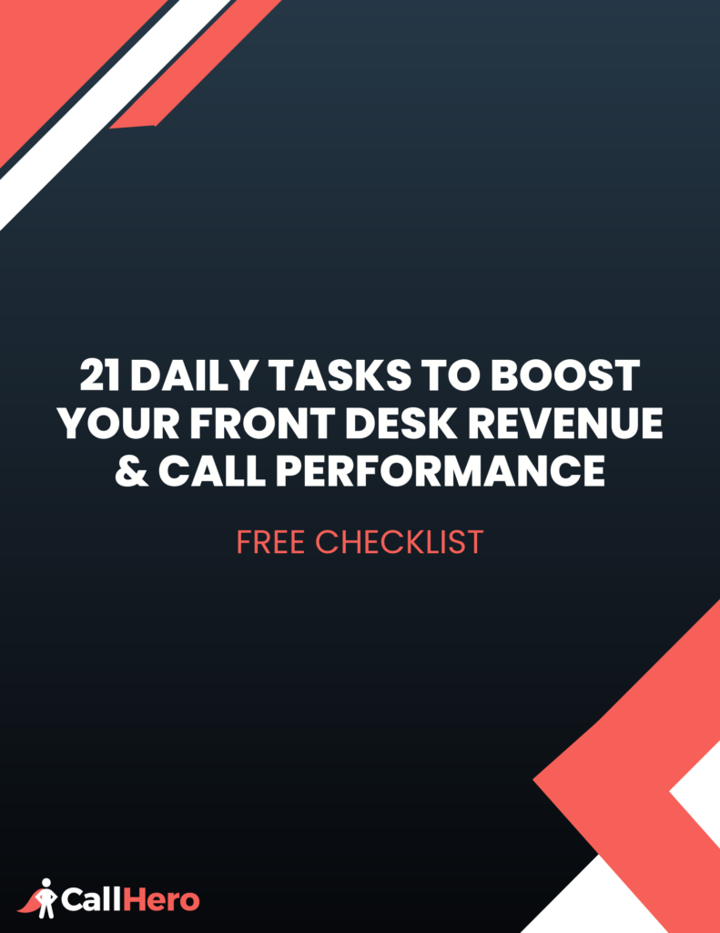 FREE Checklist: 21 Things Your Front Desk Should Do Daily | Call Hero